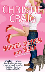 Title: Murder, Mayhem and Mama, Author: Christie Craig