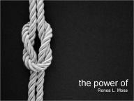 Title: the power of, Author: Renea Moss