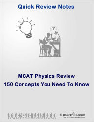 Title: MCAT Physics Review: 150 Concepts You Need To Know, Author: Sharma