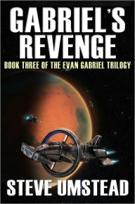 Title: Gabriel's Revenge, Author: Steve Umstead