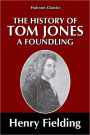 The History of Tom Jones, A Foundling by Henry Fielding