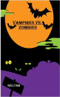 Vampires vs. Zombies