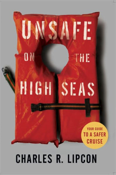 Unsafe on the High Seas - Your Guide to a Safer Cruise