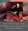 The Merry Men and Other Tales and Fables (Illustrated)