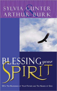 Title: Blessing Your Spirit, Author: Arthur Burk