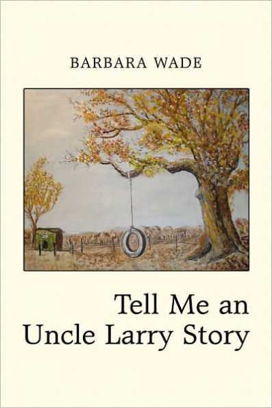 Tell Me an Uncle Larry Story