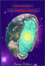 Title: Mensajes desde la Tierra Hueca, Author: Dianne Robbins