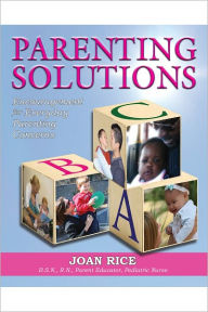 Title: Parenting Solutions: Encouragement for Everyday Parenting Concerns, Author: Joan Rice