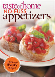 Title: Taste of Home No-Fuss Appetizers, Author: Taste of Home