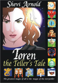 Title: Toren the Teller's Tale, Author: Shevi Arnold