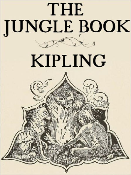 The Jungle Book: Rudyard Kipling (Full Version)