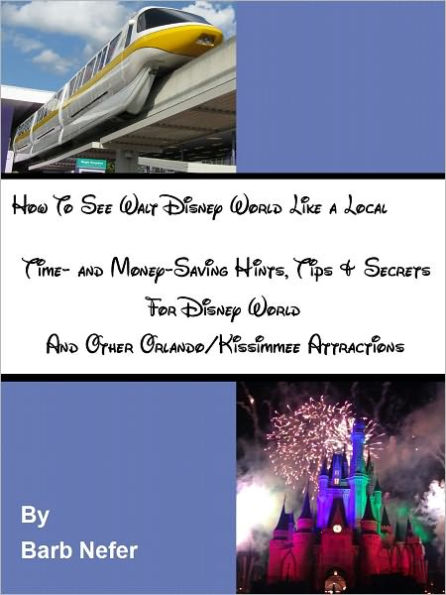 How To See Walt Disney World Like a Local