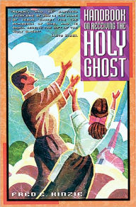 Title: Handbook on Receiving the Holy Ghost, Author: Fred Kinzie