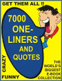 7000 ONE-LINERS ANS QUOTES