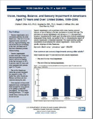 Title: Vision, Hearing, Balance, and Sensory Impairment in Americans Aged 70 Years and Over: United States, 1999–2006, Author: C harles F. Dillon