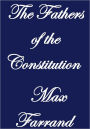 THE FATHERS OF THE CONSTITUTION