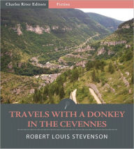 Title: Travels with a Donkey in the Cevennes (Illustrated), Author: Robert Louis Stevenson