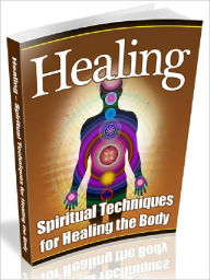 Title: Healing – Spiritual Techniques for Healing the Body (Recommended), Author: Joye Bridal