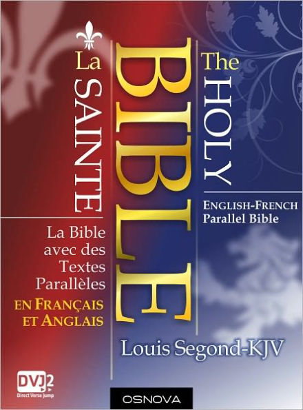 La Bible avec des Textes Parallèles (en Français et Anglais); English-French Parallel Bible