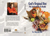 Title: God's Original Diet: The Spiritual Way to Health, Author: Dr. Malcolm Hill