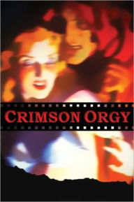 Title: Crimson Orgy, Author: Austin Williams