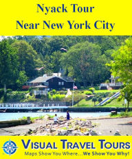 Title: NYACK TOUR; NEAR NEW YORK CITY - A Self-guided Pictorial Walking/Biking Tour, Author: Sara Cann