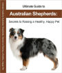 Australian Shepherds The Complete Pet Owner's Manual