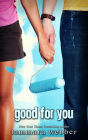 Good for You (Between the Lines #3)