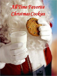 Title: Food Recipes CookBook - All Time Favorite Christmas Cookies - Kids And Adults All Love Homemade Cookies, Especially During The Holidays!, Author: Self Improvement