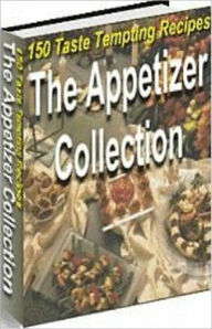 Title: Food Recipes - The Appetizer Collection - the ultimate source of recipes for a world of appetizers., Author: Self Improvement