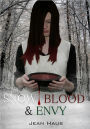 Snow, Blood, and Envy