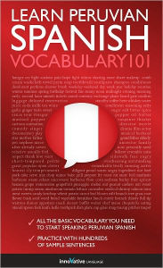 Title: Learn Peruvian Spanish - Word Power 101, Author: Innovative Language