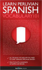 Learn Peruvian Spanish - Word Power 101
