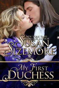 Title: My First Duchess (Regency Historical Romance), Author: susan sizemore