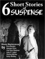 6 Short Stories of Suspense - Edited by Ezra Barany