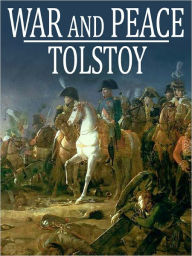 Title: War and Peace: Leo Tolstoy (Full Version), Author: Leo Tolstoy