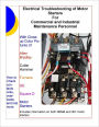 Electrical Troubleshooting of Motor Starters For Commercial and Industrial Maintenance Personnel