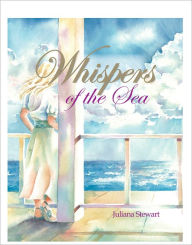 Title: Whispers of the Sea, Author: Juliana Stewart