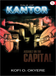 Title: Assault on the Capital, Author: Kofi O. Okyere