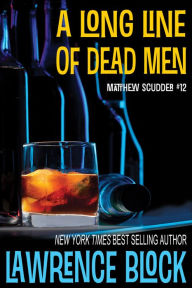 A Long Line of Dead Men (Matthew Scudder Series #12)
