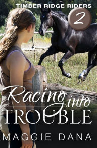 Title: Racing into Trouble, Author: Maggie Dana