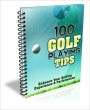 100 Golf Tips EVERY Golfing Enthusiast Should Know!