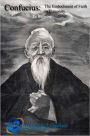 Confucius: The Embodiment of Faith in Humanity