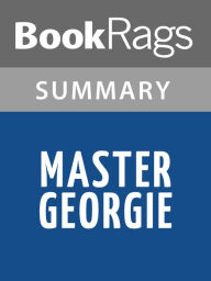Title: Master Georgie by Beryl Bainbridge l Summary & Study Guide, Author: BookRags