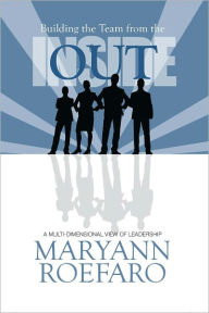 Title: Building the Team from Inside Out:, Author: MaryAnn Roefaro