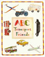 ABC Transport Friends : ABC book for kids