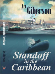 Title: Standoff in the Caribbean, Author: Art Giberson