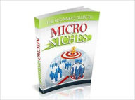 Title: The Beginner's Guide To Micro Niches, Author: Anonymous