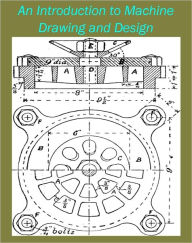 Title: An Introduction to Machine Drawing and Design by David Allan Low [Illustrated], Author: David Allan Low