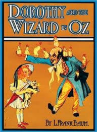 Title: Dorothy and the Wizard in Oz, Author: L. Frank Baum